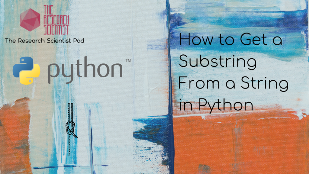 blog banner: how to get a substring from a string in python